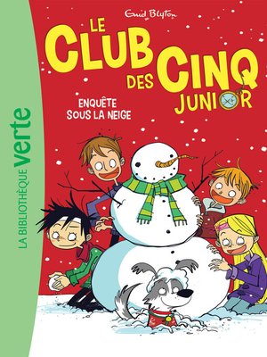 cover image of Le Club des Cinq Junior 08--Enquête sous la neige